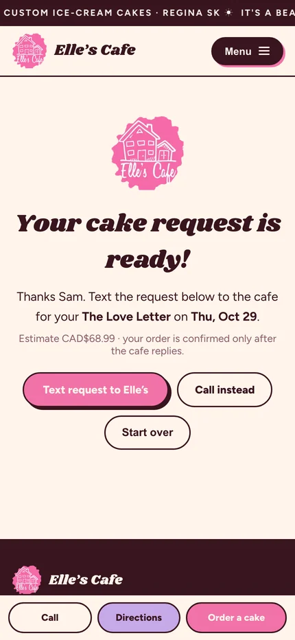 The finished cake request on a phone with Text request to Elle's, Call instead, and Start over, above the Call, Directions, and Order a cake bar