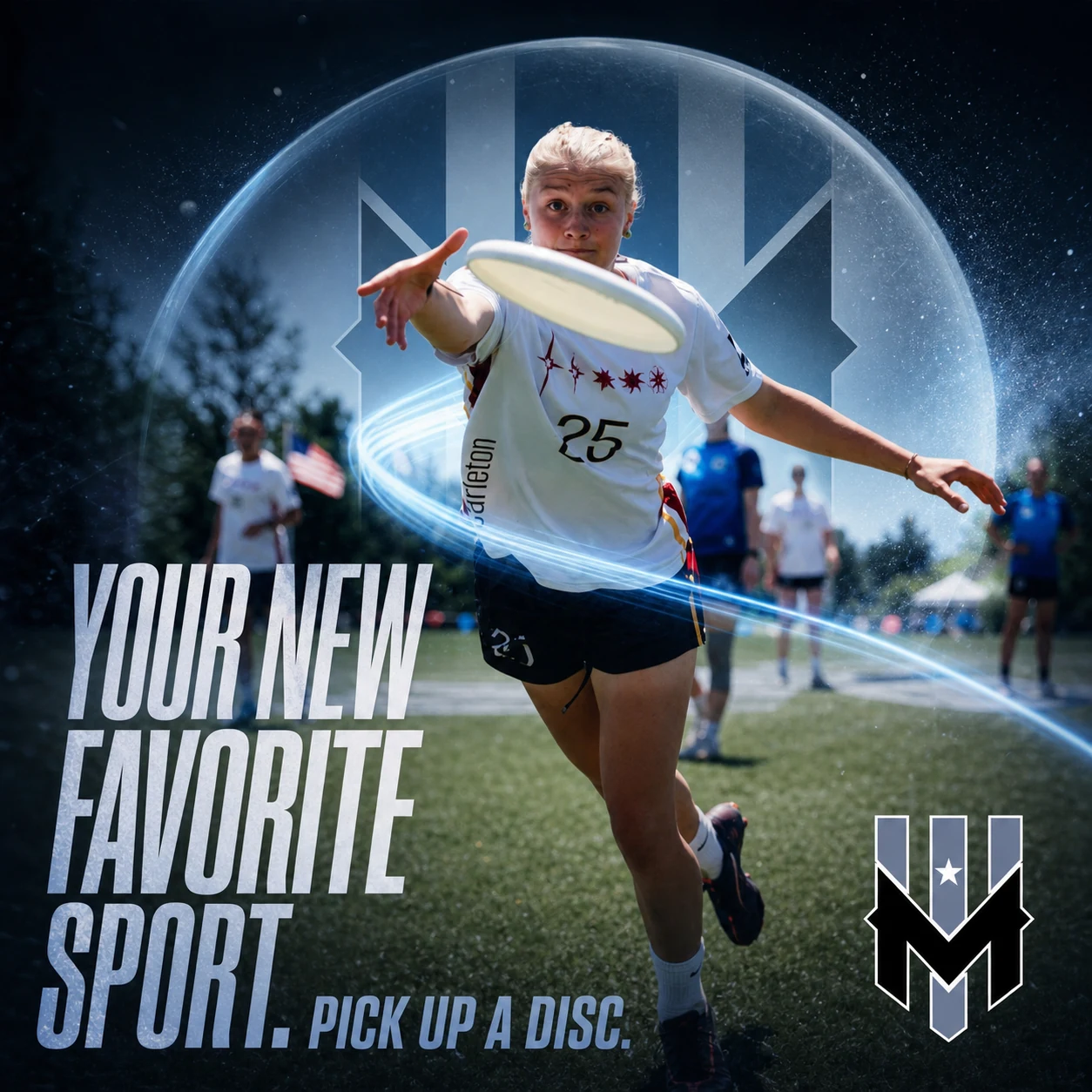 Your New Favorite Sport, a fan-growth ad with a player throwing a disc and the line Pick up a disc