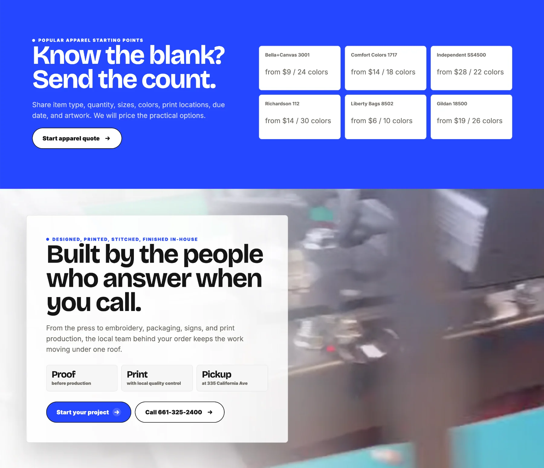 Two homepage sections — 'Know the blank? Send the count.' apparel starting points, and 'Built by the people who answer when you call.'